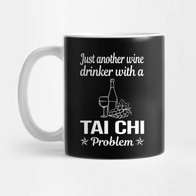 Funny Wine Drinker Tai Chi by lainetexterbxe49